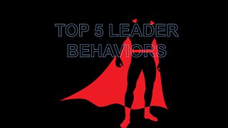 TOP 5 leader behaviours