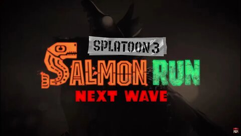 Splatoon 3 - Salmon Run Next Wave - Climbing To Profreshional+2 (Sockeye Station)