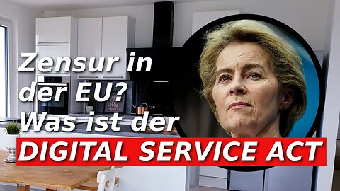 Zensur in der EU? Der Digtal Service Act