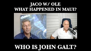 JACO W/ OLE W/ Is space force somehow involved in the DEW attack in Lahaina, Maui?. THX John Galt