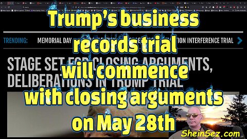 Trump’s business records trial will commence with closing arguments on May 28th-545