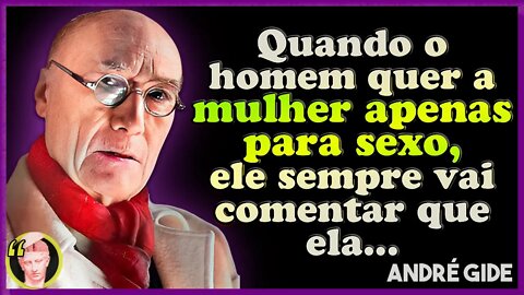 👉 Ditos e Frases de André Gide | Citações e Frases chocantes de André Paul Guillaume Gide