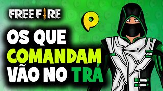 Free Fire - Os que comandam vão no trá.