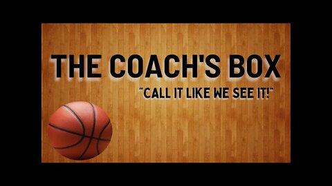 The Coach’s Box Episode 98