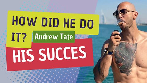 How Andrew Tate got succesfull