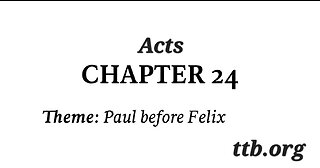 Acts Chapter 24 (Bible Study)