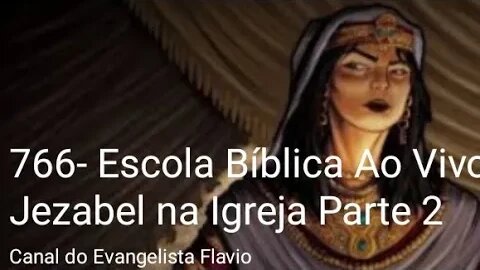 766- Escola Bíblica Ao Vivo: Jezabel na Igreja Parte 2