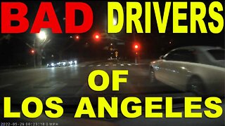 BAD drivers of Los Angele