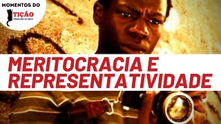 A relação entre meritocracia e representatividade | Momentos do Tição, Programa de Preto