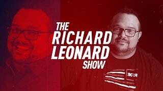 The Richard Leonard Show: Is America Ready for Another War?