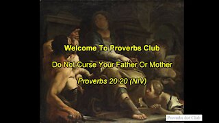 Do Not Curse Your Father Or Mother - Proverbs 20:20