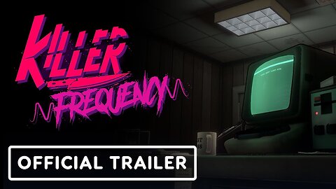 Killer Frequency - Official Launch Trailer