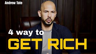 HOW TO GET RICH | 4 way to make money fast | ANDREW TATE