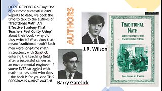 ROPE REPORT REPLAY - Traditional Math Authors Barry Garelick & J.R. Wilson