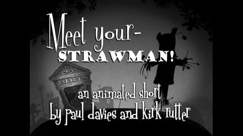 MEET YOUR STRAWMAN