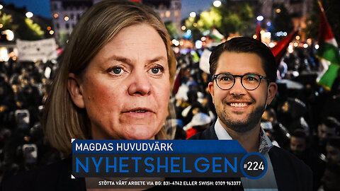 Nyhetshelgen 224 - Magdas huvudvärk, våldsorgien fortsätter, antisemitism