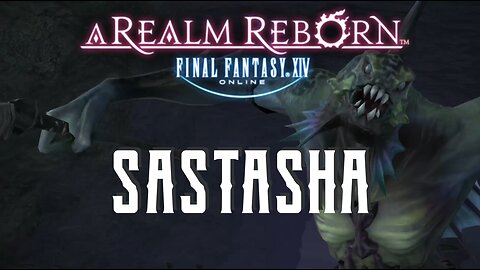 Sastasha - Boss Encounters Guide - FFXIV A Realm Reborn