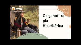 [pt. 1] Oxigenoterapia Hiperbárica