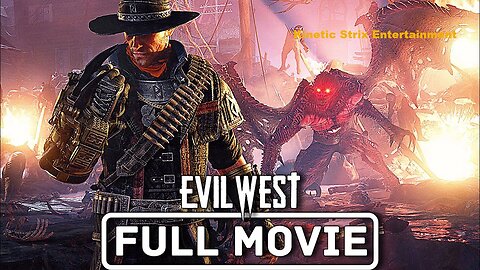 Evil West All CutScenes [Game Movie]