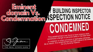 Eminent domain vs. Condmenation -- Daily real estate exam practice question