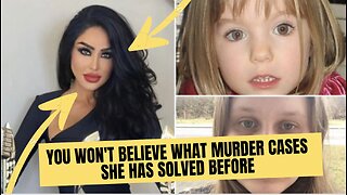 Persian Medium who is helping ‘I am Madeleine McCann’ girl, SHOCKING Crimes She Has Already Solved