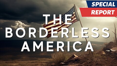 Current Events, The World We Live In: Special Report, The Borderless America