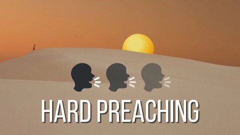 Hard Preaching - Pastor Jonathan Shelley | Stedfast Baptist Church