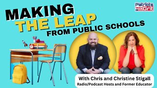 Making The Leap From Public Schools | Chris & Christine Stigall