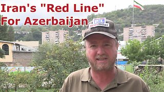 Iran's “Red Line” For Azerbaijan That It Will Not Tolerate Being Crossed.
