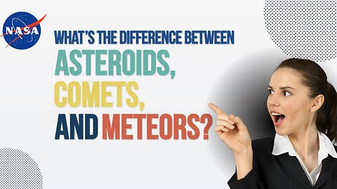 What's the Difference Between Asteroids, Comets, and Meteors? We Asked a NASA Expert