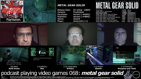 +11 002/004 007/013 003/007 podcast playing video games 068: metal gear solid