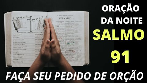 PODEROSA ORAÇÃO DA NOITE NO SALMO 91 PARA QUEBRAR TODAS AS AMARRAS 🙏🏻 29.12.21