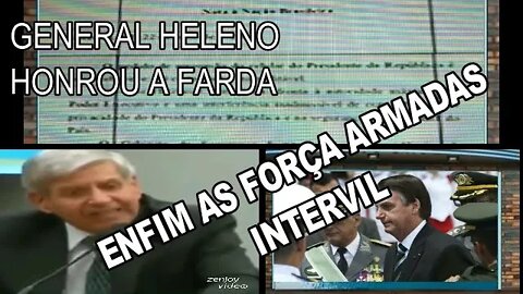 GENERAL HELENO HONROU A FARDA, E INTERVIU NO SUPREMO