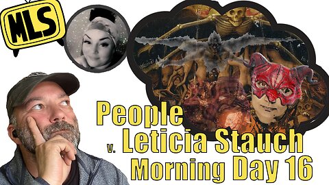 People v. Letecia Stauch: Day 16 (Live Stream) (Morning)