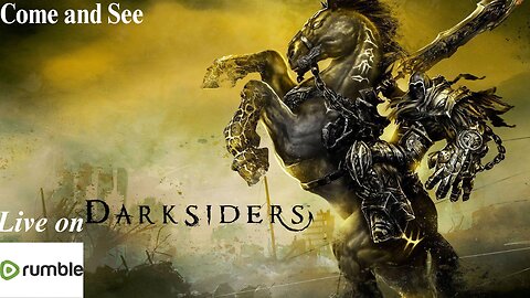 Come and See (Darksiders Warmastered Lets Play)