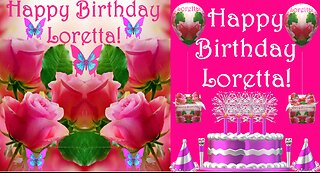 Happy Birthday 3D - Happy Birthday Loretta - Happy Birthday To You - Happy Birthday Song