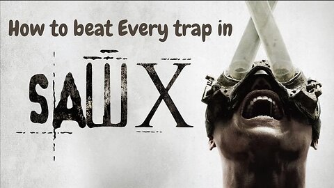 How to beat Every traps in Saw X | Watch in REVERSE