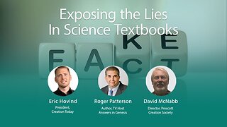 Exposing the Lies in Science Textbooks | Eric Hovind, Roger Patterson, & David McNabb | Creation Today Show #188