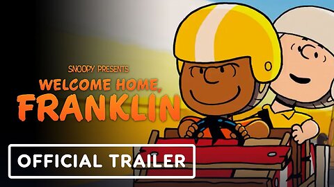 Snoopy Presents: Welcome Home, Franklin - Official Trailer