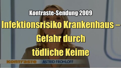 Infektionsrisiko Krankenhaus – Gefahr durch tödliche Keime (Kontraste I 20.08.2009)