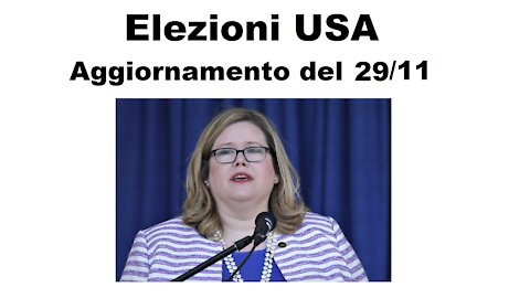 Elezioni USA 2020 (Ep. 8): Aggiornamento del 29/11