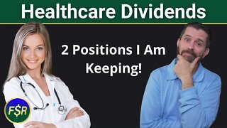 Healthcare Sector Dividends| 2 Stocks I Am Keeping | Dividend Investing
