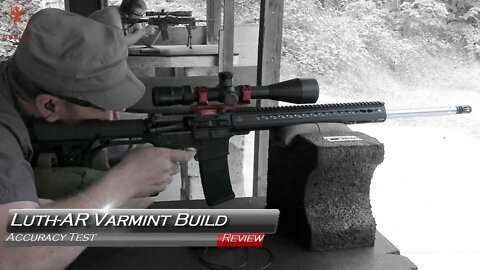 Luth AR Varmint Rifle Build Accuracy Test
