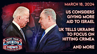 US Considers Giving More Aid to Israel, UK Tells Ukraine to Focus on Hitting Crimea, and More