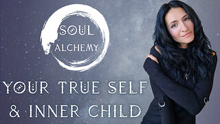 Soul Alchemy - Reconnect with your Inner Child and True Self