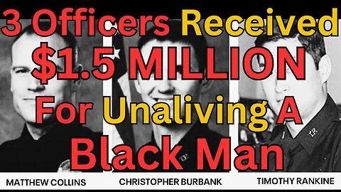 Controversial Verdict: Officers Received $500k for Black Man's Death