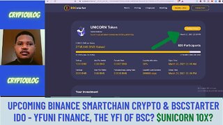 Upcoming Binance Smartchain Crypto & BSCstarter IDO - YFUNI Finance, The YFI Of BSC? $UNICORN 10X?