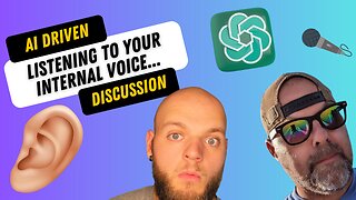 Listening To Your Internal Voice | AI Driven Discussion