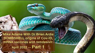 April 12, 2022 Dr. Bryan Ardis reveals BOMBSHELL origins of Cov-ID, mRNA Injections and Treatments such as Remdesivir | Part 1/3 – Mike Adams | Health Ranger Report