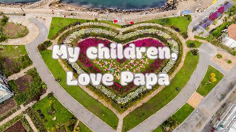 Endless Refrain - My children, Love Papa (Official Lyric Video)